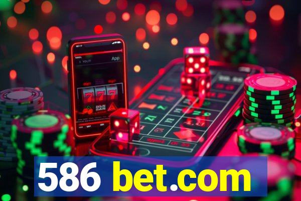 586 bet.com